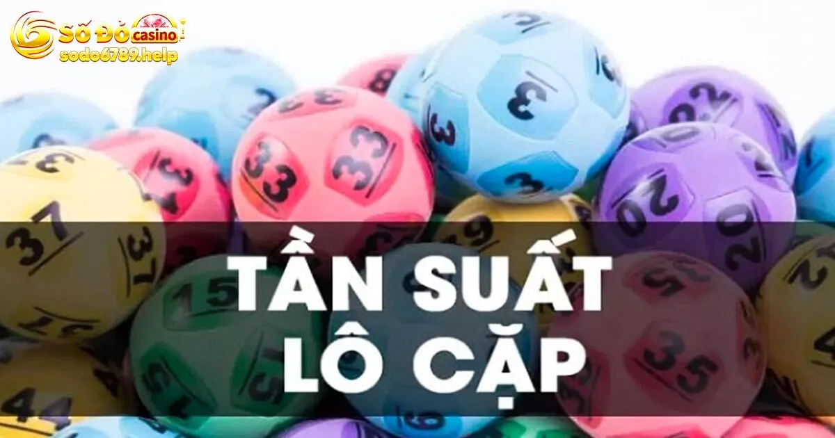 5 Cách Đánh Lô Cặp Hiệu Quả Nhất Dành Cho Tân Binh