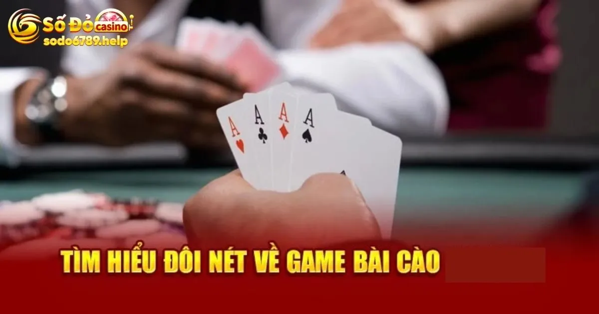 Hiểu rõ về game bài cào