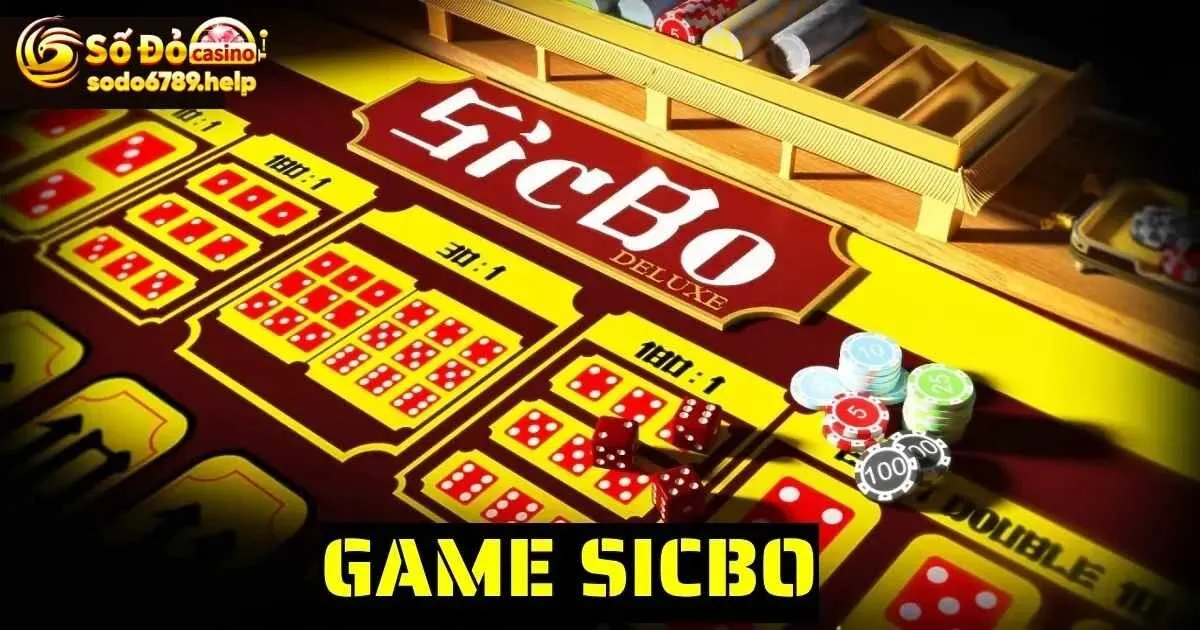 Sicbo - Trò chơi đặc sắc tại sòng Casino