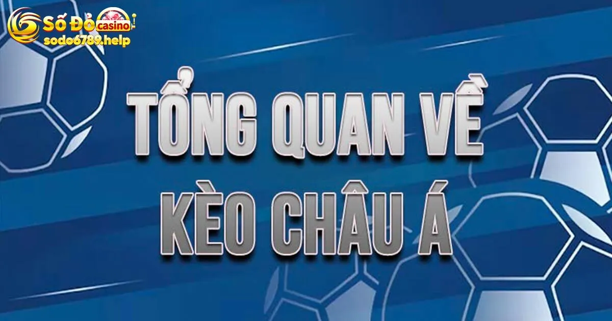 Khái niệm kèo châu á