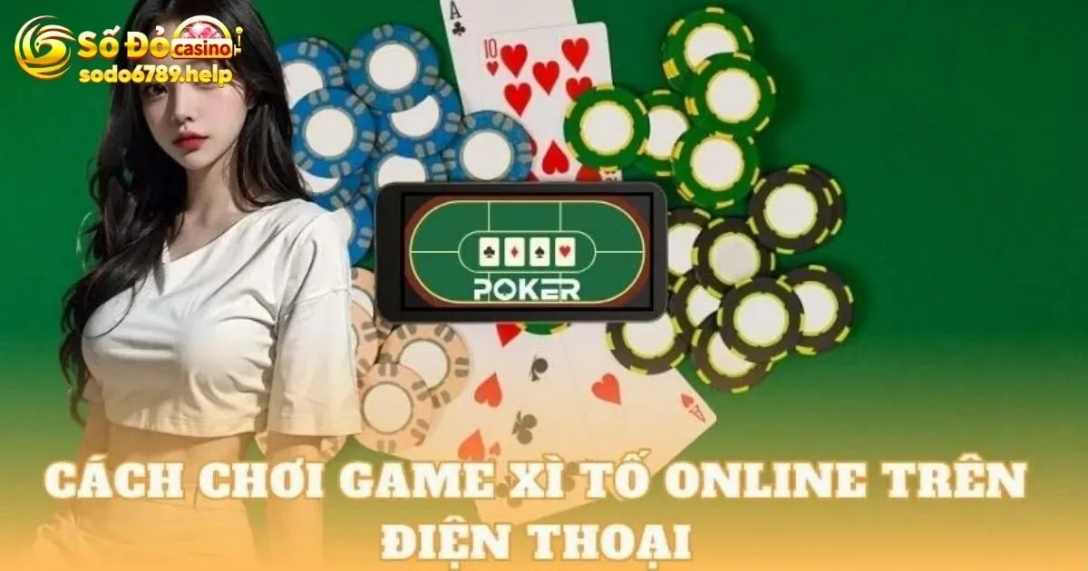 Luật lệ chơi game bài xì tố