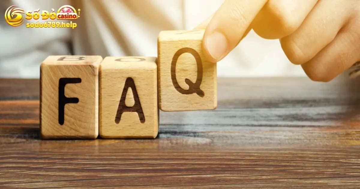 FAQ - Câu hỏi thường gặp khi trải nghiệm nổ hũ Sodo6789
